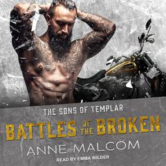 Battles of the Broken Audiobook, by Anne Malcom