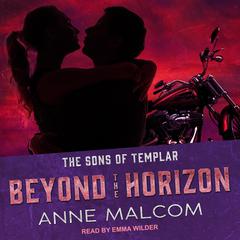 Beyond the Horizon Audiobook, by Anne Malcom