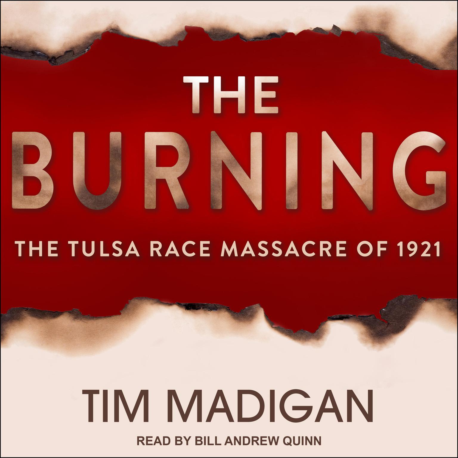 The Burning: The Tulsa Race Massacre of 1921 Audiobook