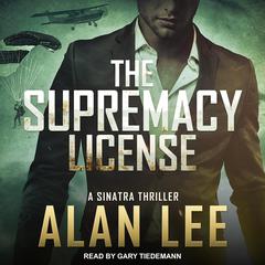 The Supremacy License Audiobook, by Alan Lee