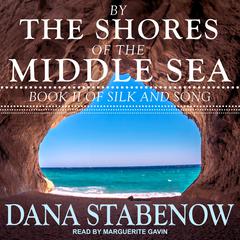 By the Shores of the Middle Sea Audiobook, by Dana Stabenow