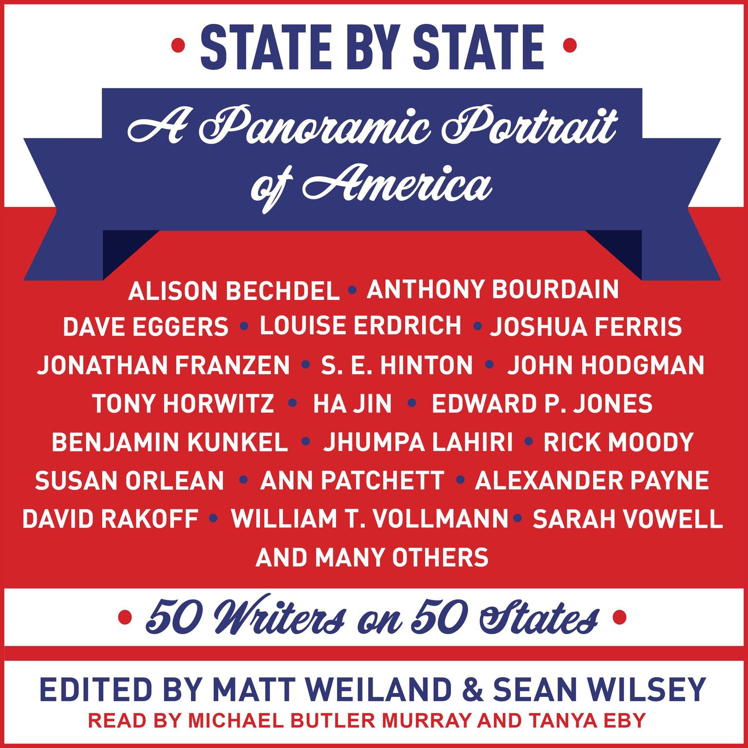 State by State: A Panoramic Portrait of America: 50 Writers on 50 States Audiobook, by Sean Wilsey