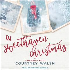 A Sweethaven Christmas Audiobook, by Courtney Walsh