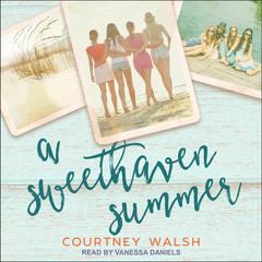 A Sweethaven Summer Audiobook, by 