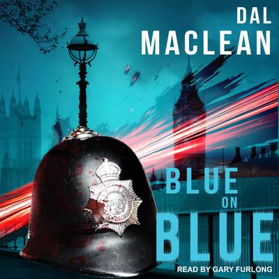 Blue on Blue Audiobook, by Dal MacLean