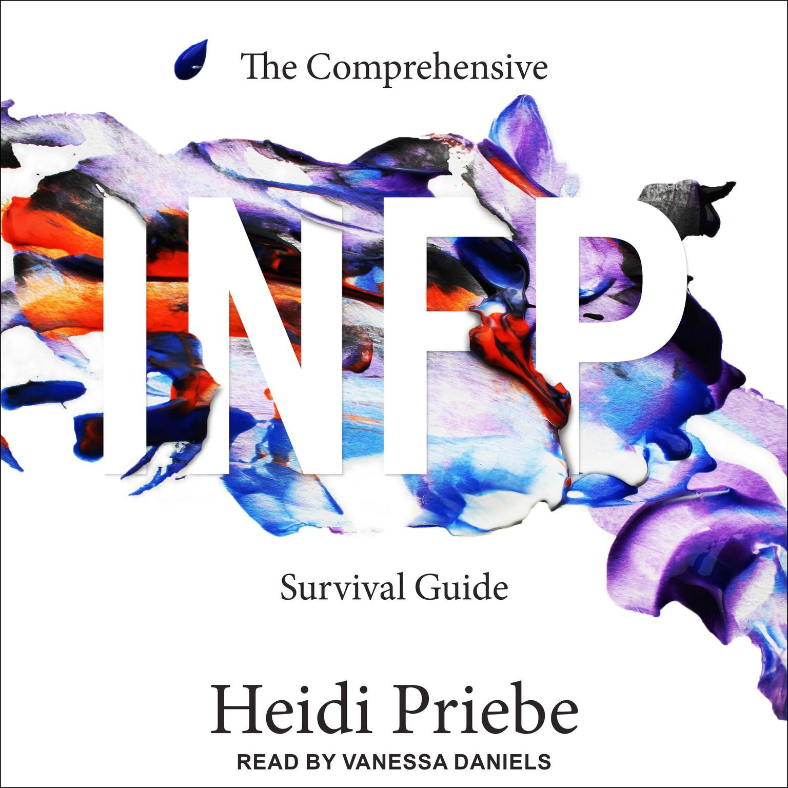 The Comprehensive INFP Survival Guide Audiobook, by Heidi Priebe