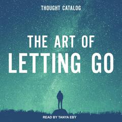 The Art of Letting Go Audiobook, by Brianna Wiest