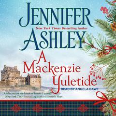 A Mackenzie Yuletide Audiobook, by Jennifer Ashley