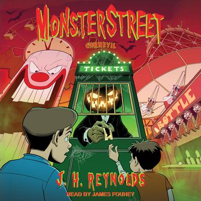 Monsterstreet: Carnevil Audiobook, by J.H. Reynolds
