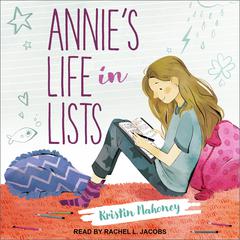Annies Life in Lists Audiobook, by Kristin Mahoney