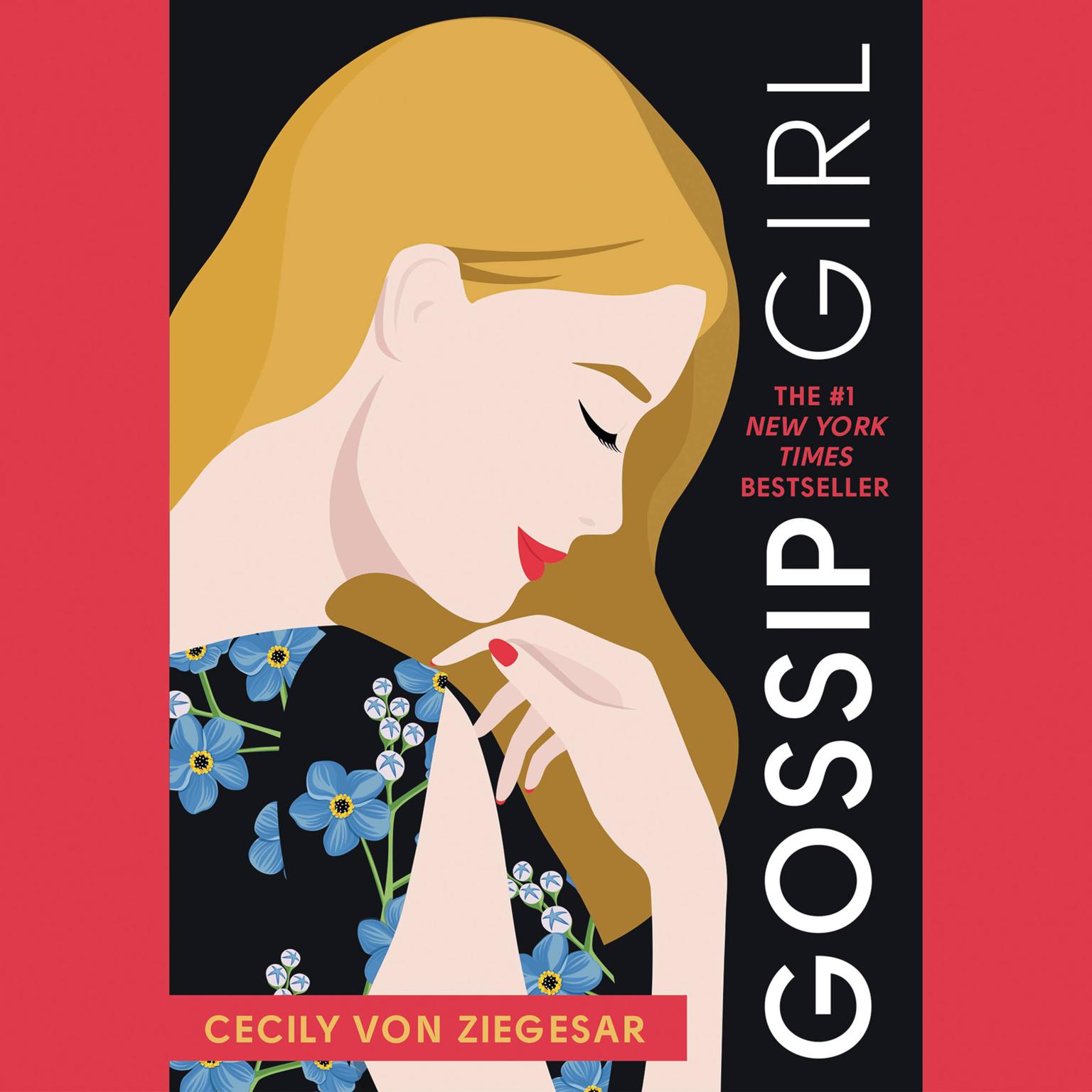 GOSSIP GIRL: A Novel by Cecily von Ziegesar Audiobook, by Cecily von Ziegesar
