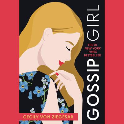 Gossip Girl: A Novel Audiobook, by Cecily von Ziegesar