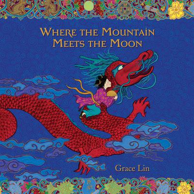 Where the Mountain Meets the Moon Audiobook, by Grace Lin
