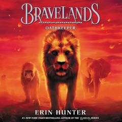 Bravelands #6: Oathkeeper Audiobook, by Erin Hunter