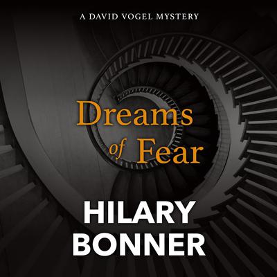 Dreams of Fear Audiobook, by Hilary Bonner