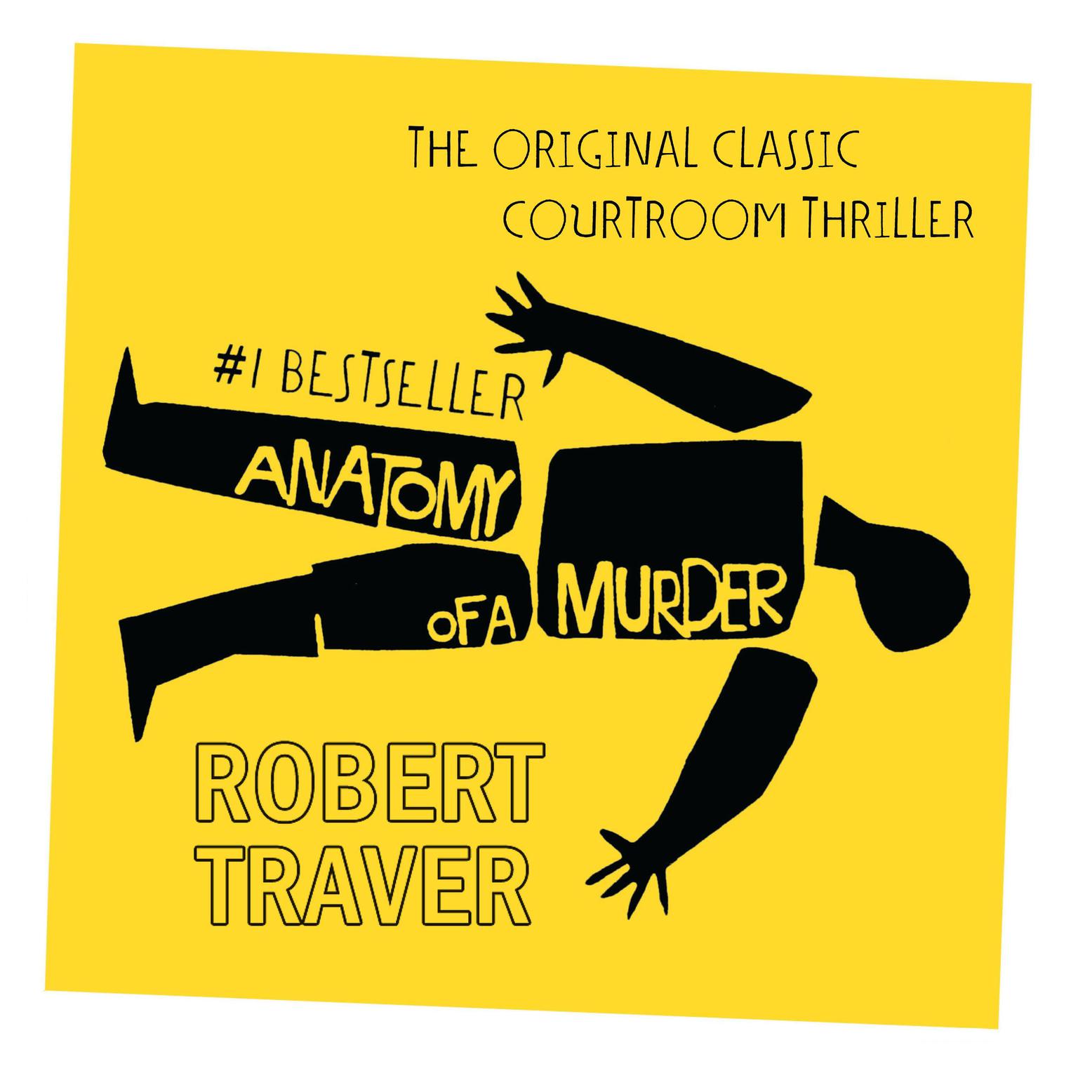 Anatomy of a Murder Audiobook, by Robert Traver