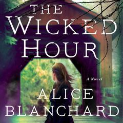 The Wicked Hour: A Natalie Lockhart Novel Audiobook, by Alice Blanchard
