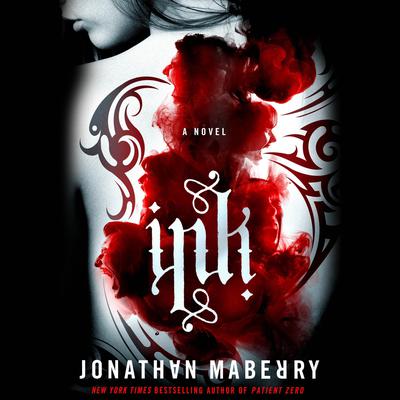 Ink: A Novel Audiobook, by Jonathan Maberry