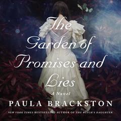 The Garden of Promises and Lies: A Novel Audiobook, by Paula Brackston