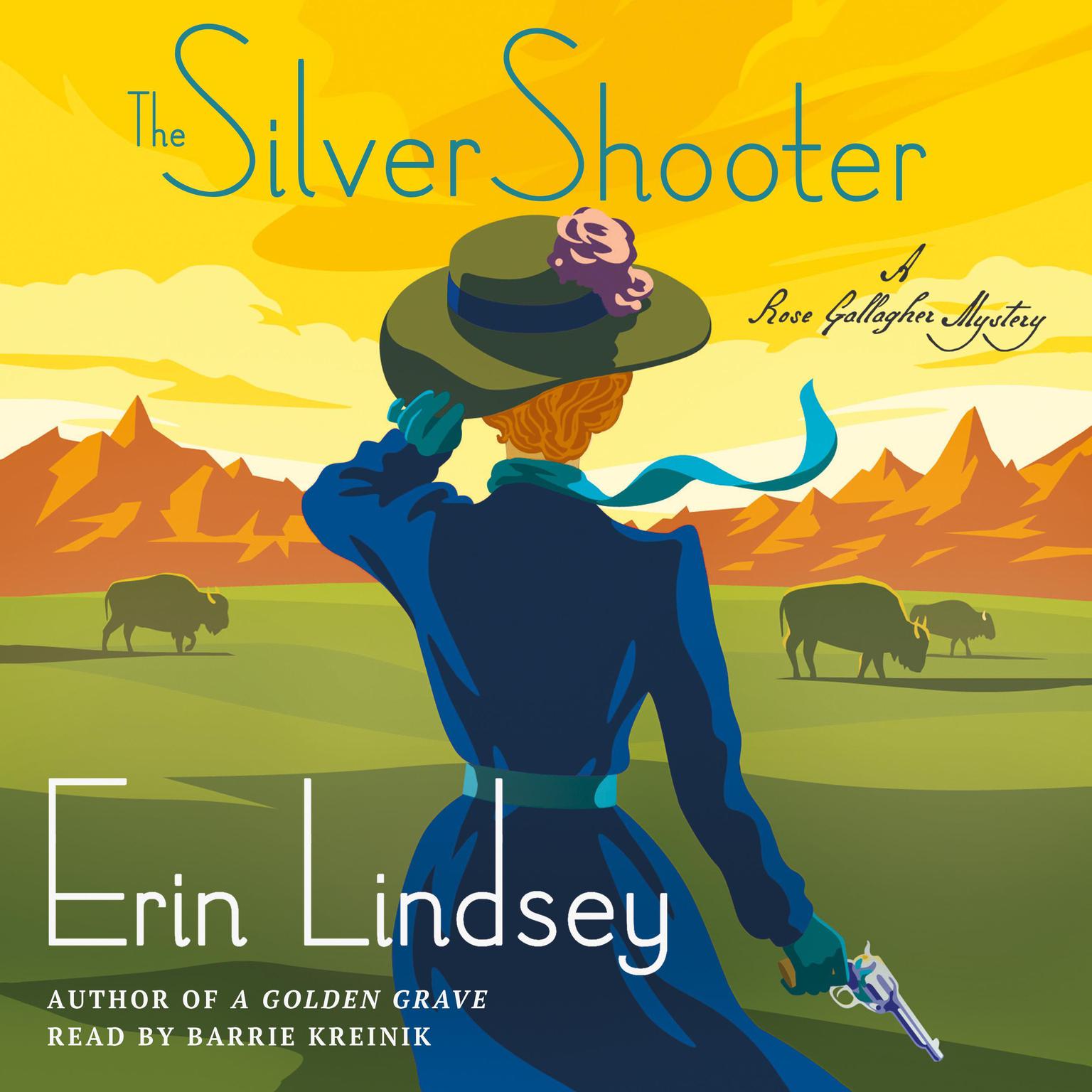 The Silver Shooter: A Rose Gallagher Mystery Audiobook, by Erin Lindsey