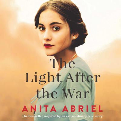 The Light After the War Audiobook, by Anita Abriel