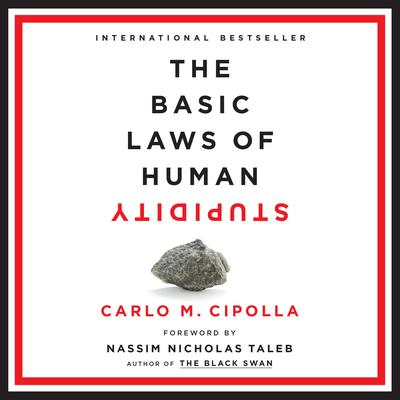 The Basic Laws of Human Stupidity Audiobook, by Carlo M. Cipolla