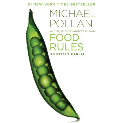 Food Rules: An Eater's Manual Audiobook, by Michael Pollan