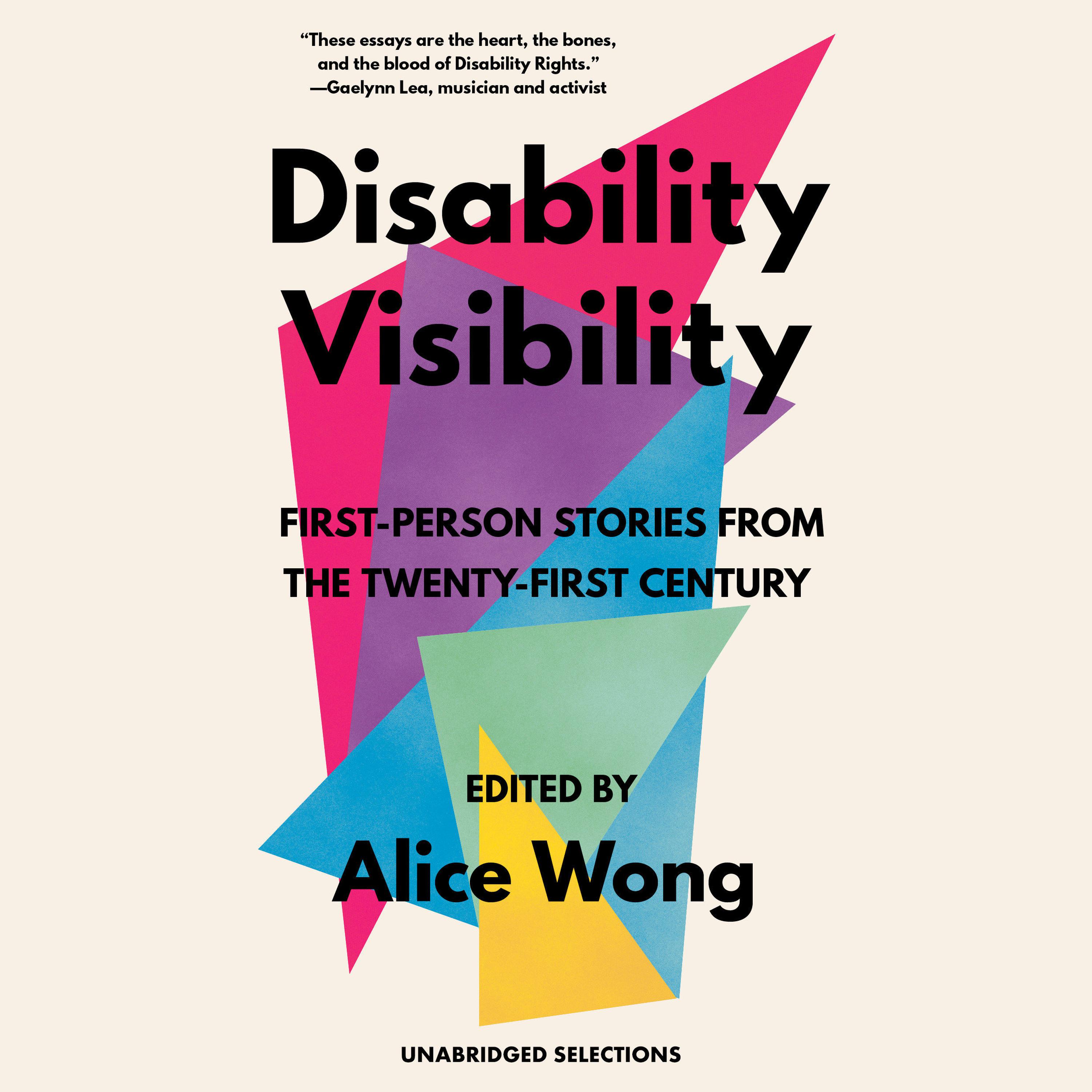 Disability Visibility FirstPerson Stories from the TwentyFirst