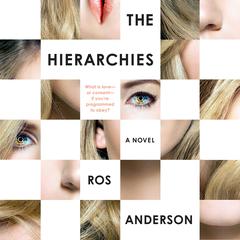The Hierarchies: A Novel Audiobook, by Ros Anderson