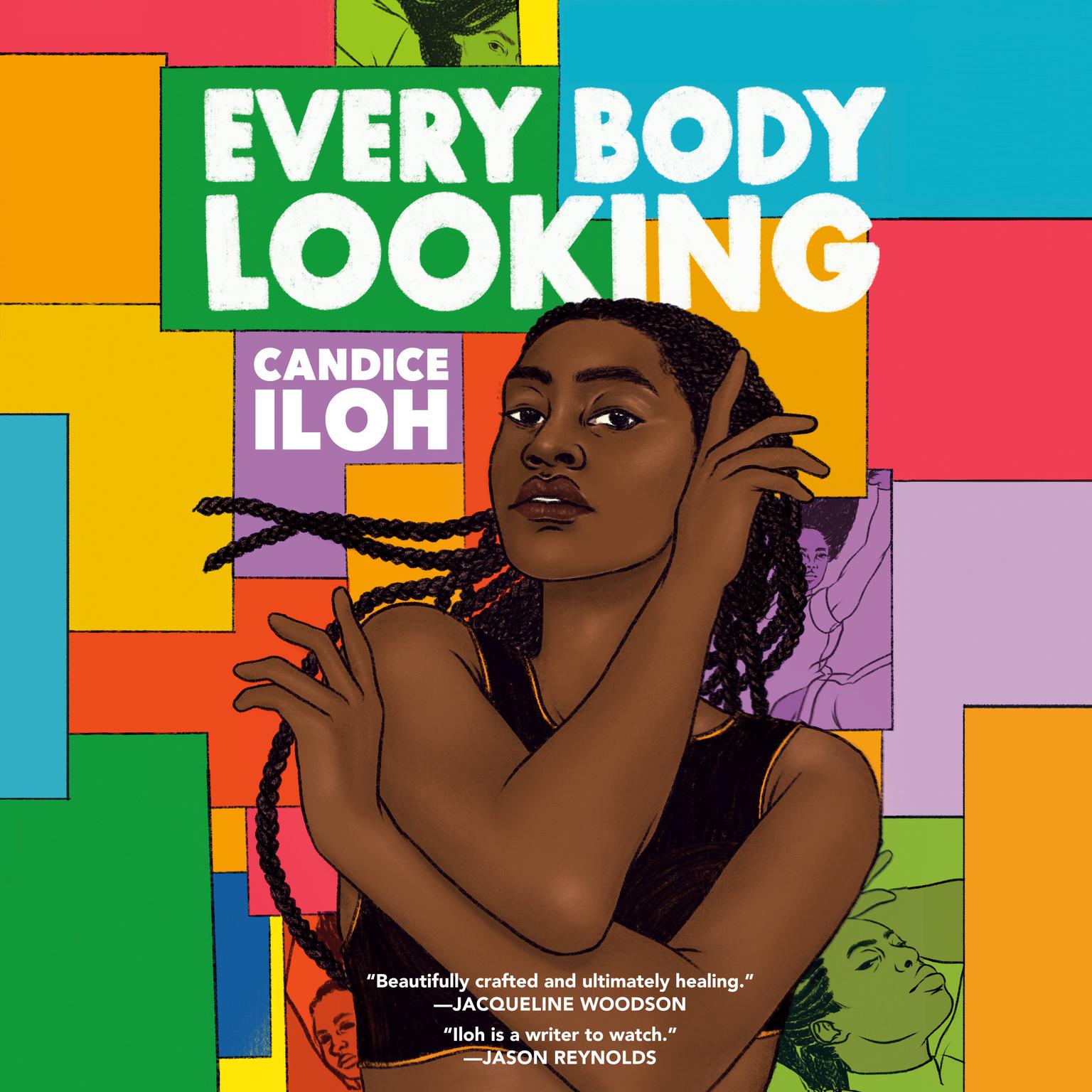 Every Body Looking Audiobook, by Candice Iloh