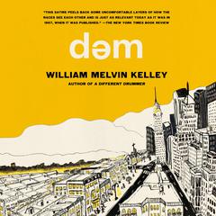 dem Audiobook, by William Melvin Kelley