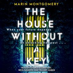 The House without a Key Audiobook, by Marin Montgomery
