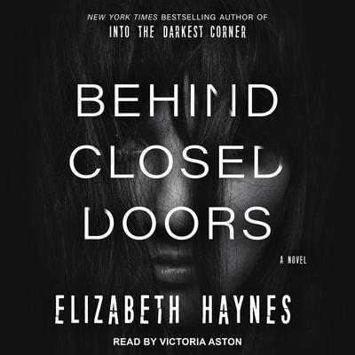Behind Closed Doors Audiobook, by Elizabeth Haynes