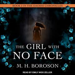 The Girl with No Face Audiobook, by M.H. Boroson