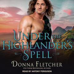 Under the Highlander's Spell Audiobook, by Donna Fletcher