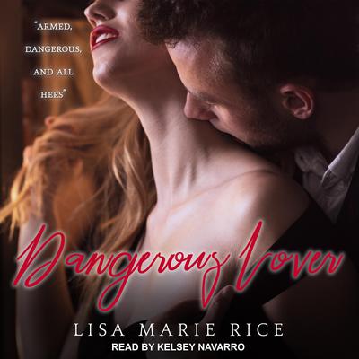 Dangerous Lover Audiobook, by Lisa Marie Rice