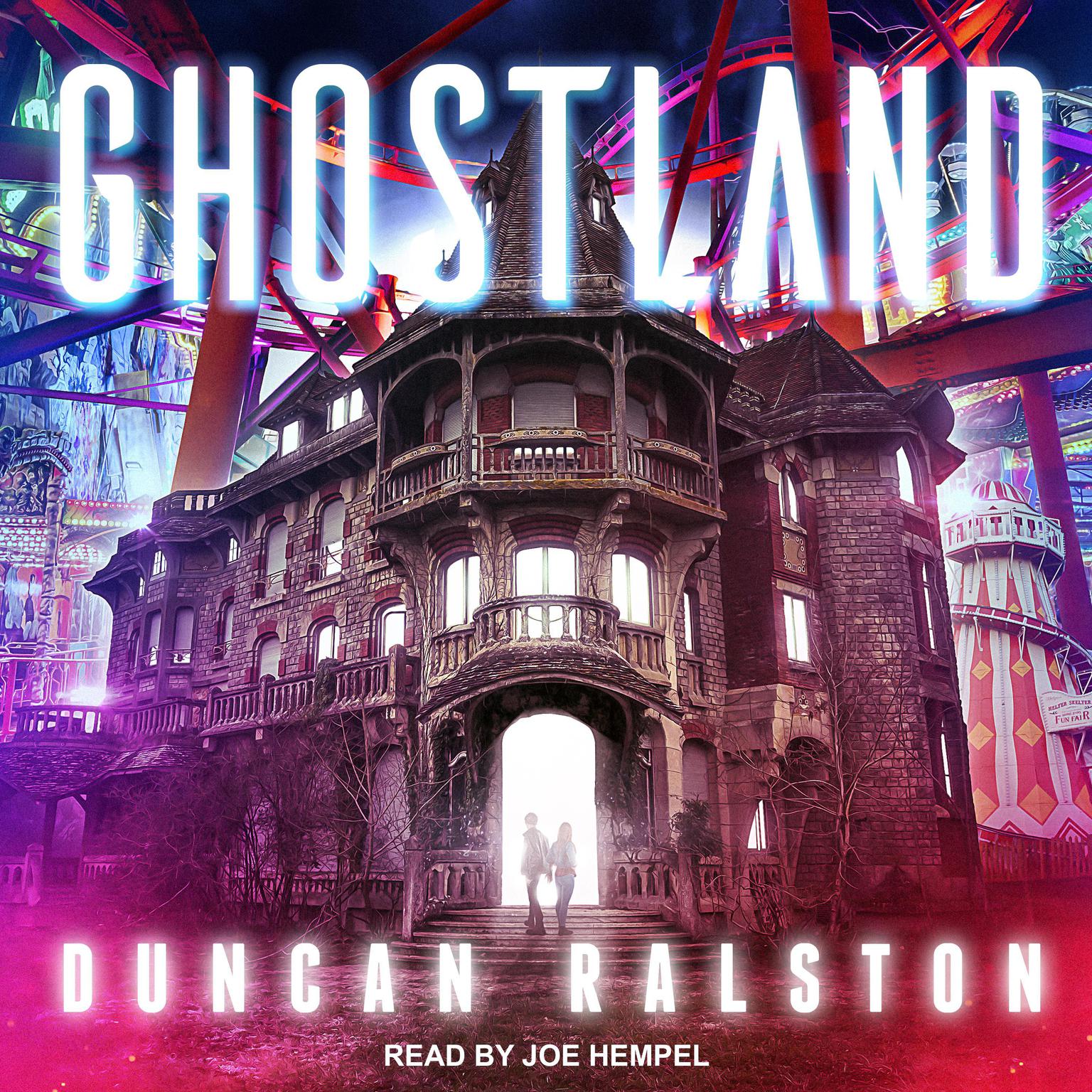 Ghostland Audiobook, by Duncan Ralston