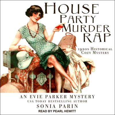 House Party Murder Rap: 1920s Historical Cozy Mystery Audiobook, by Sonia Parin