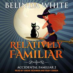 Relatively Familiar Audiobook, by Belinda White