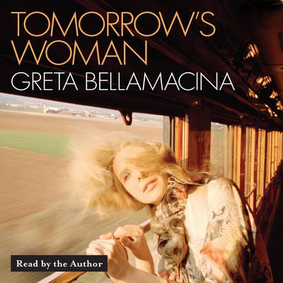 Tomorrows Woman Audiobook, by Greta Bellamacina