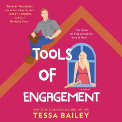 Tools of Engagement: A Novel Audiobook, by Tessa Bailey
