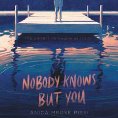 Nobody Knows But You Audiobook, by Anica Mrose Rissi