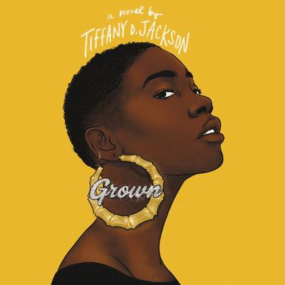 Grown Audiobook, by Tiffany D. Jackson
