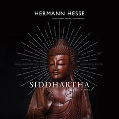 Siddhartha: A Novel Audiobook, by Hermann Hesse