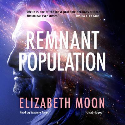 Remnant Population: A Novel Audiobook, by Elizabeth Moon