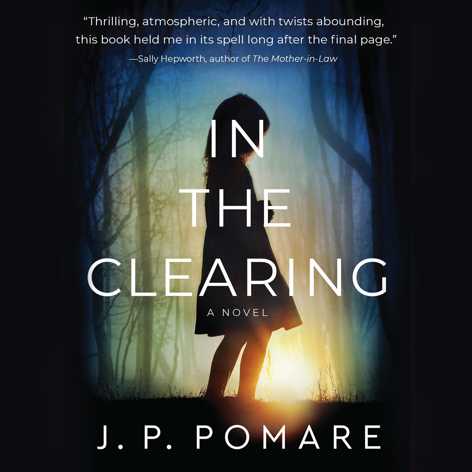 In the Clearing Audiobook, by J. P. Pomare