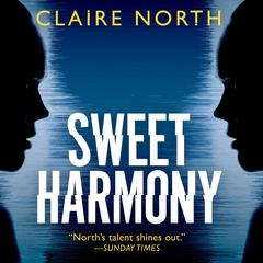 Sweet Harmony Audiobook, by Claire North