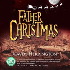 Father Christmas Audiobook, by Rowdy Herrington
