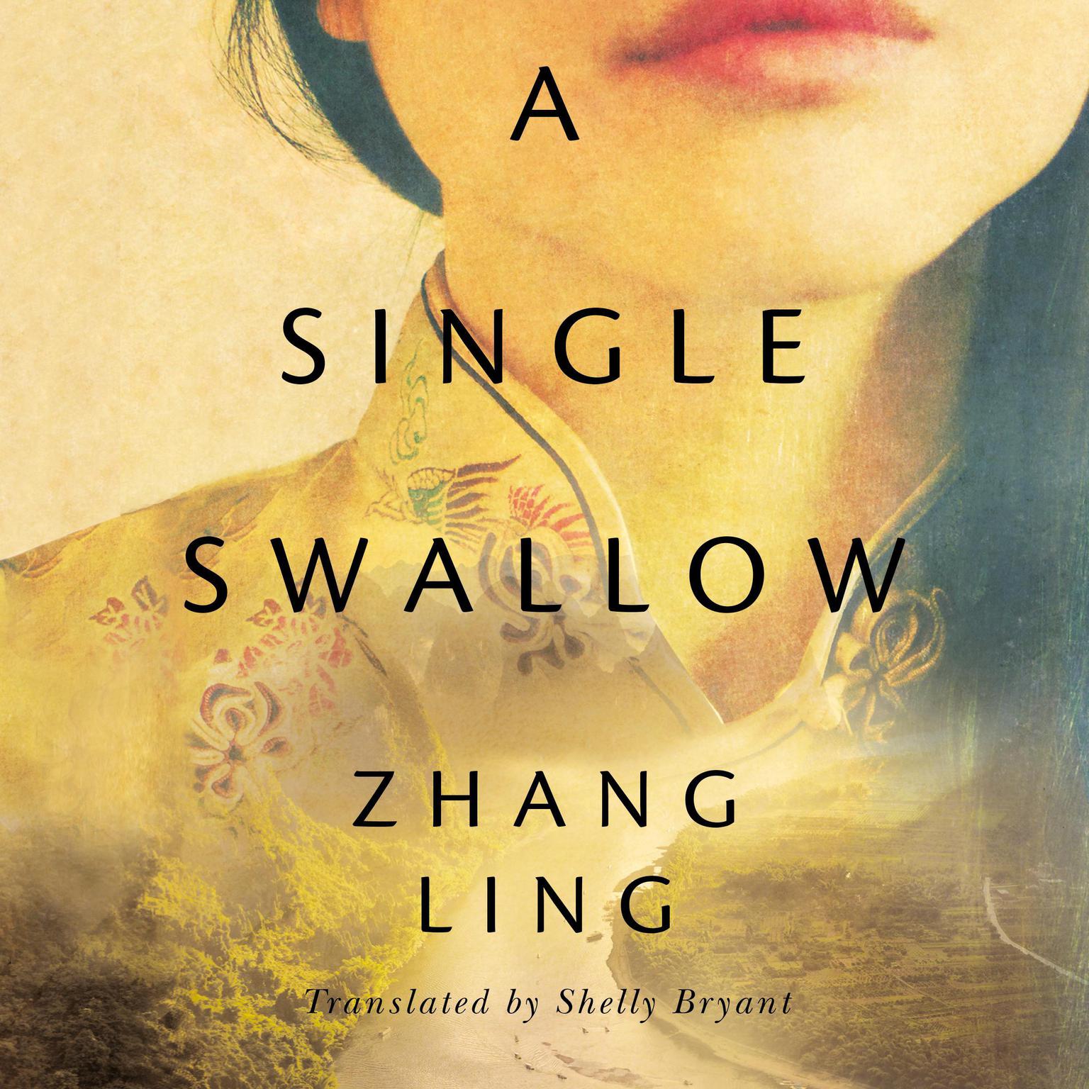 A Single Swallow: A Novel Audiobook, by Zhang Ling