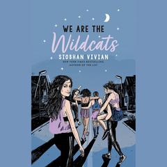We Are the Wildcats Audiobook, by Siobhan Vivian